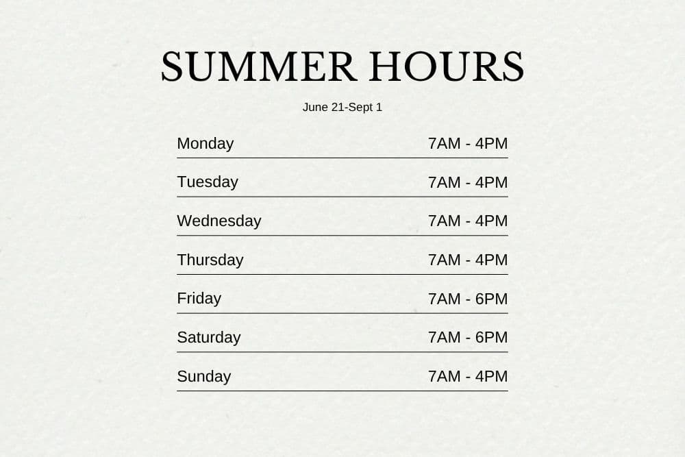A table outlining summer hours of operation from June 21 to September 1, listing hours for each day of the week.